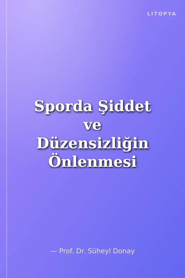 Sporda Şiddet ve Düzensizliğin Önlenmesi ve Şike ve Teşvik Primi