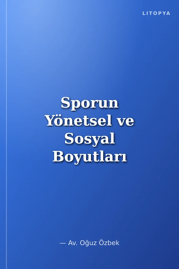 Sporun Yönetsel ve Sosyal Boyutları