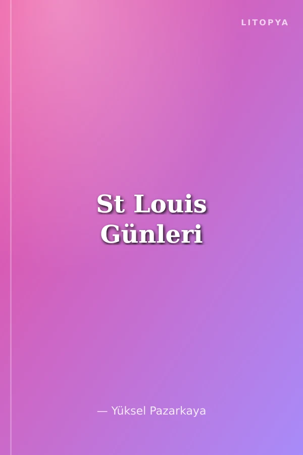 St Louis Günleri