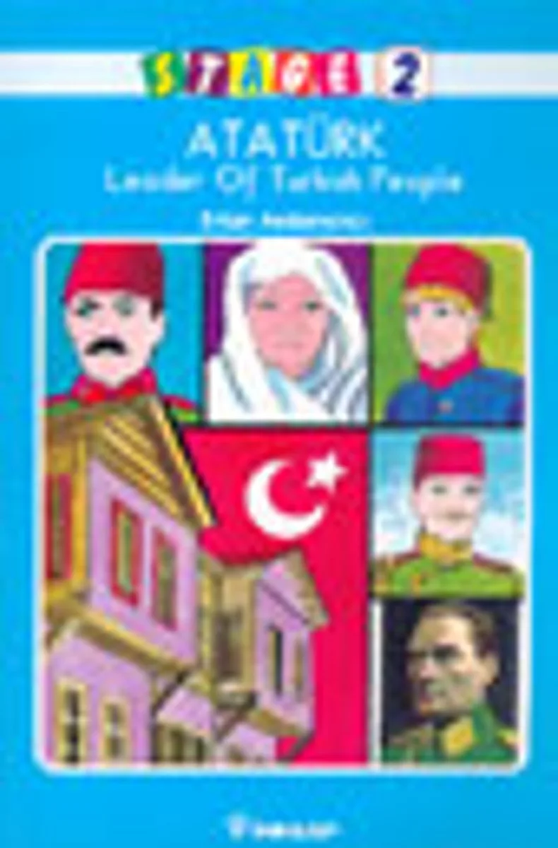 Stage 2 - Atatürk Leader Of Turkish People