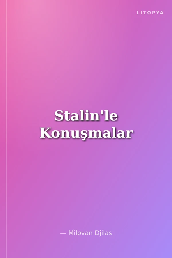 Stalin'le Konuşmalar