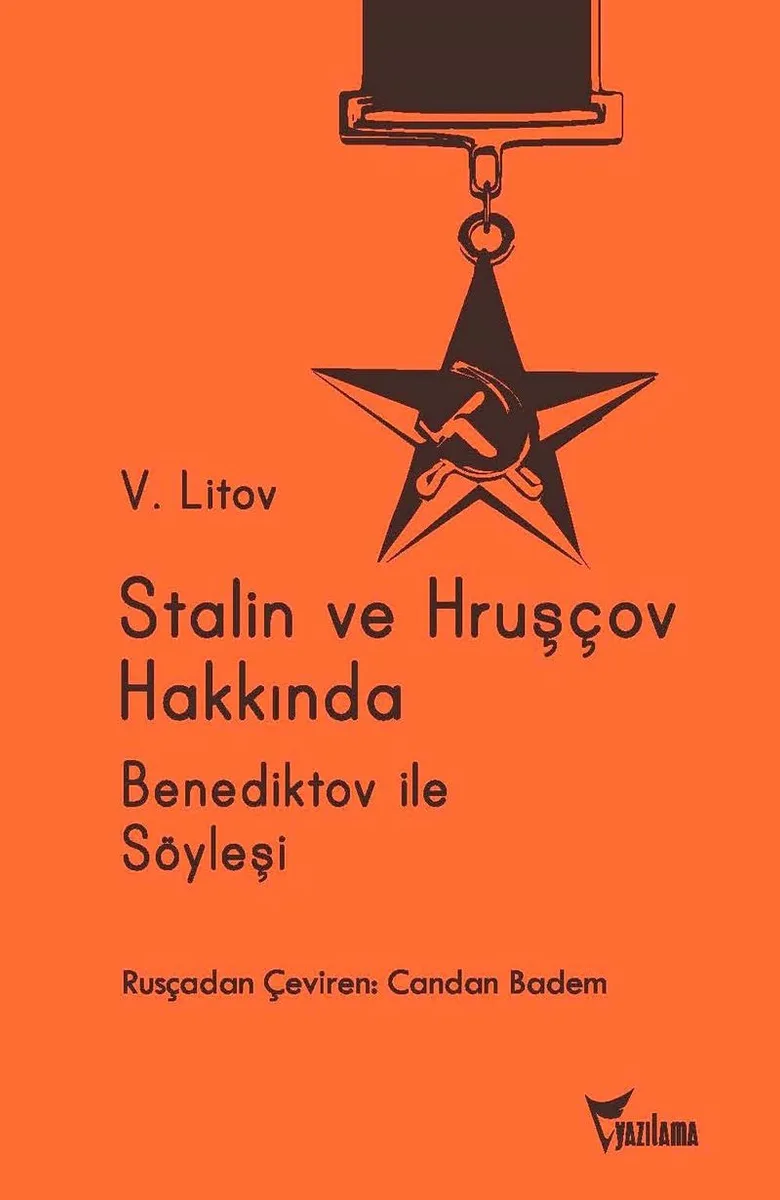 Stalin ve Hruşçov Hakkında Ivan Aleksandroviç Aleksandr Benediktov ile Söyleşi