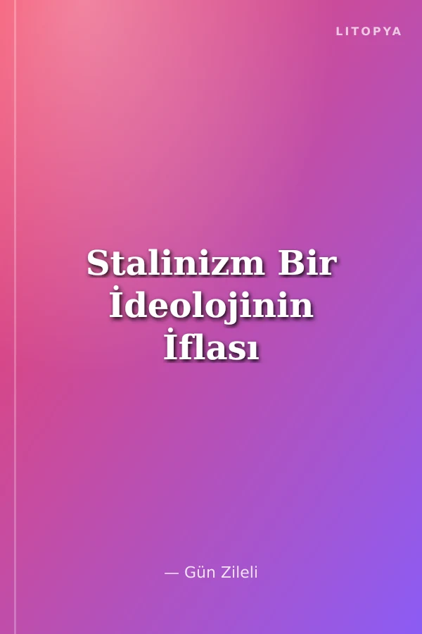 Stalinizm Bir İdeolojinin İflası
