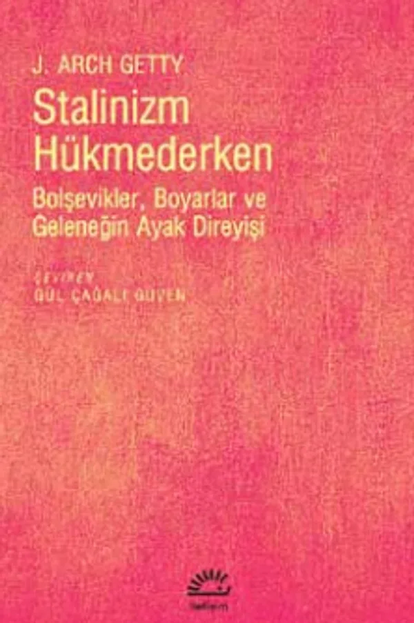 Stalinizm Hükmederken Bolşevikler, Boyarlar ve Geleneğin Ayak Direyişi
