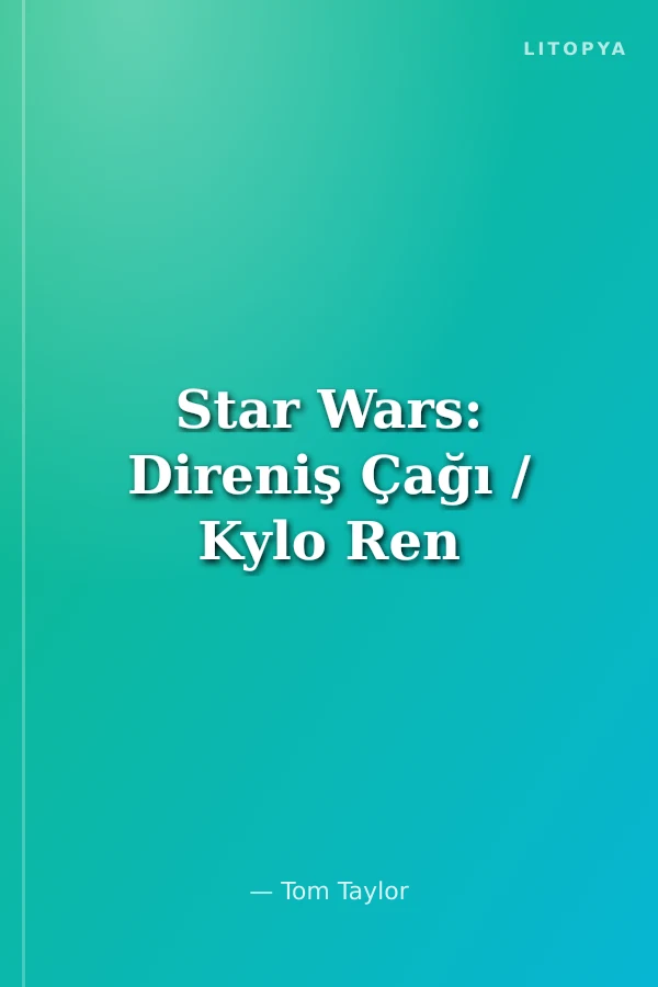 Star Wars: Direniş Çağı / Kylo Ren