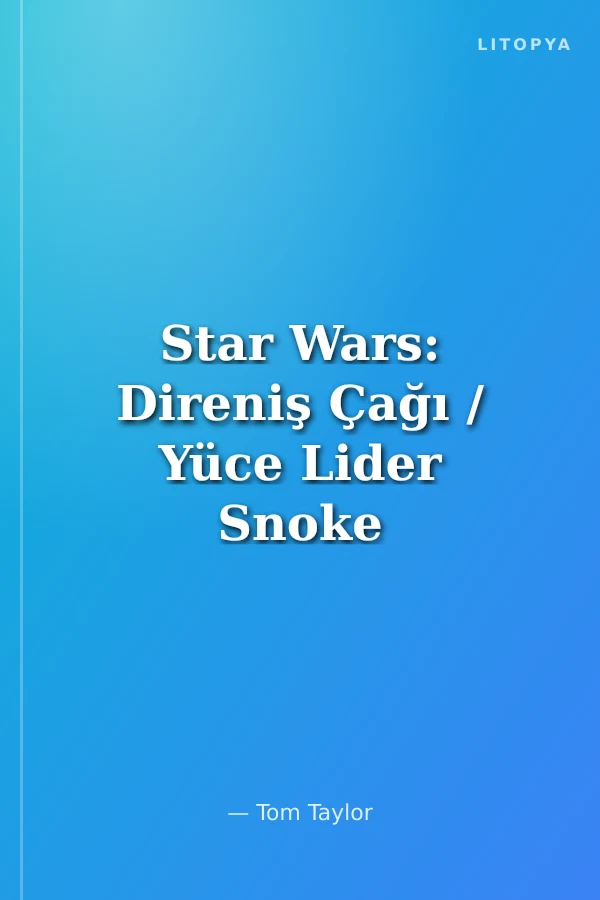 Star Wars: Direniş Çağı / Yüce Lider Snoke