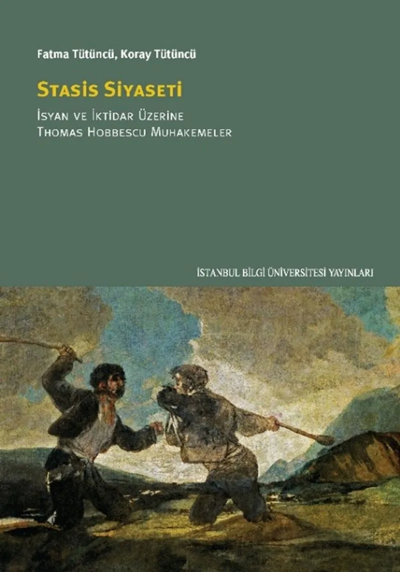 Stasis Siyaseti İsyan ve İktidar Üzerine Thomas Hobbescu Muhakemeler
