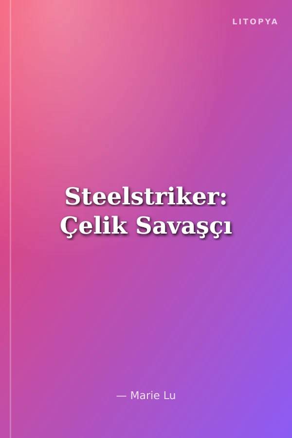 Steelstriker: Çelik Savaşçı