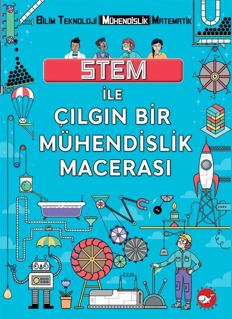 Stem İle Çılgın Bir Mühendislik Macerası