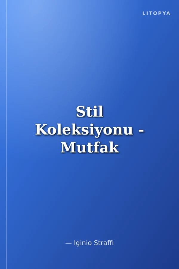 Stil Koleksiyonu - Mutfak