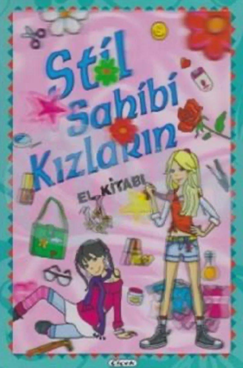 Stil Sahibi Kızların El Kitabı