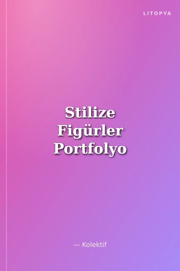 Stilize Figürler Portfolyo