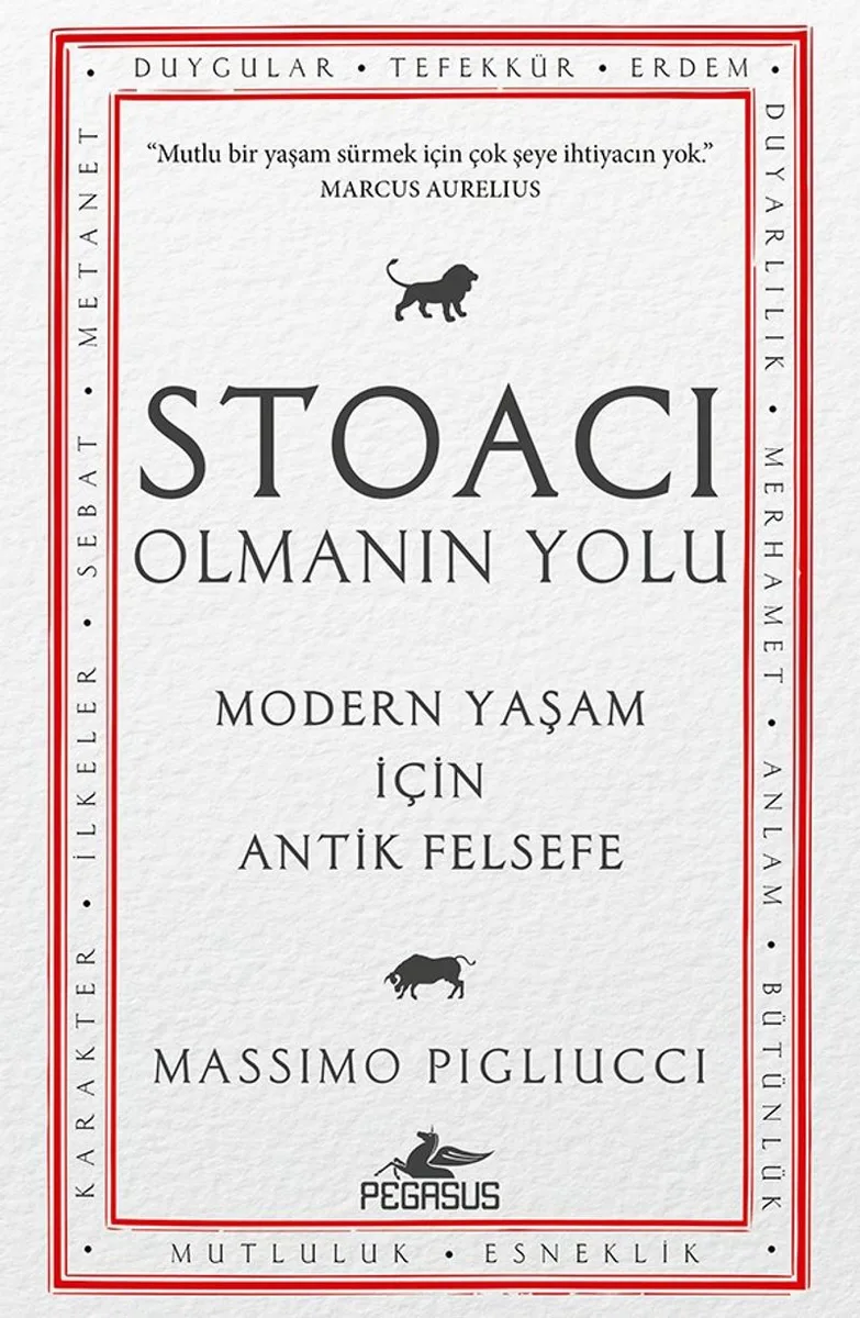Stoacı Olmanın Yolu Modern Yaşam İçin Antik Felsefe