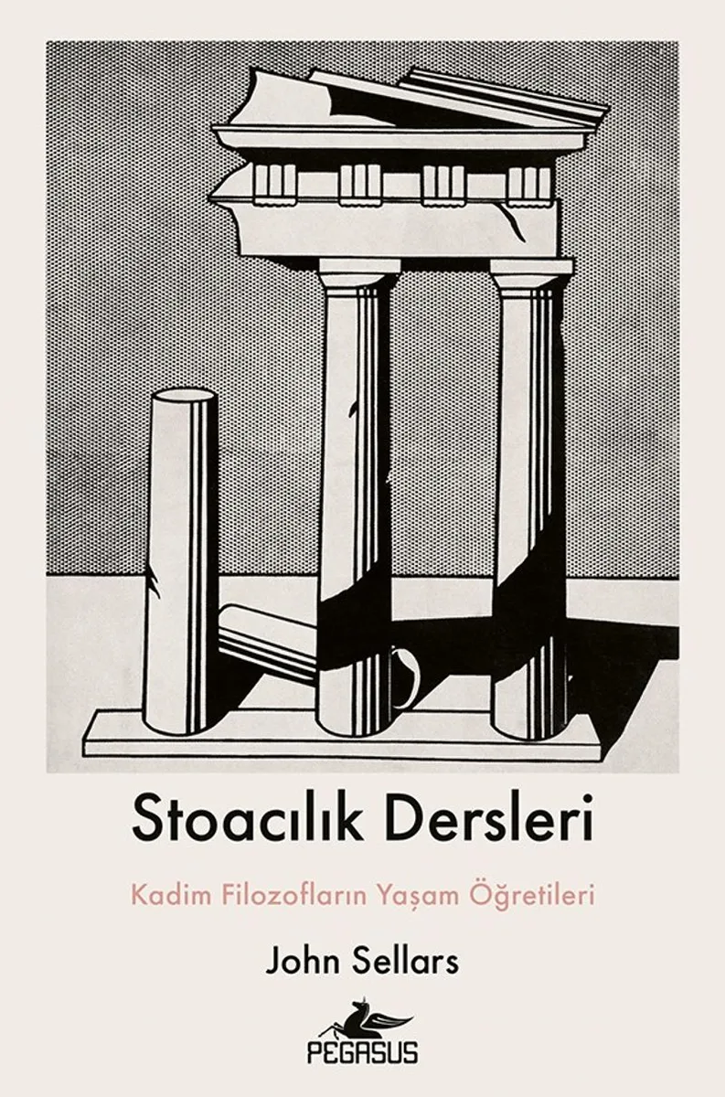 Stoacılık Dersleri Kadim Filozofların Yaşam Öğretileri