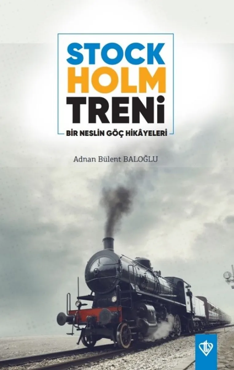 Stockholm Treni Bir Neslin Göç Hikayeleri