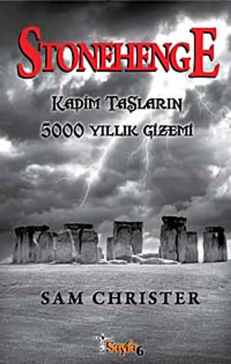 Stonehenge Kadim Taşların 5000 Yıllık Gizemi
