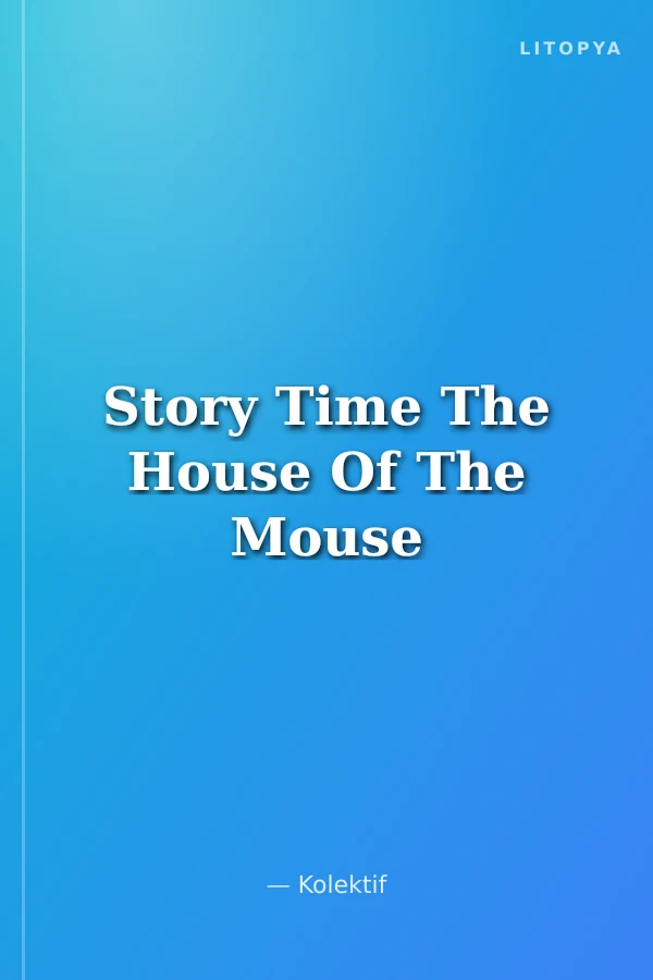 Story Time The House Of The Mouse