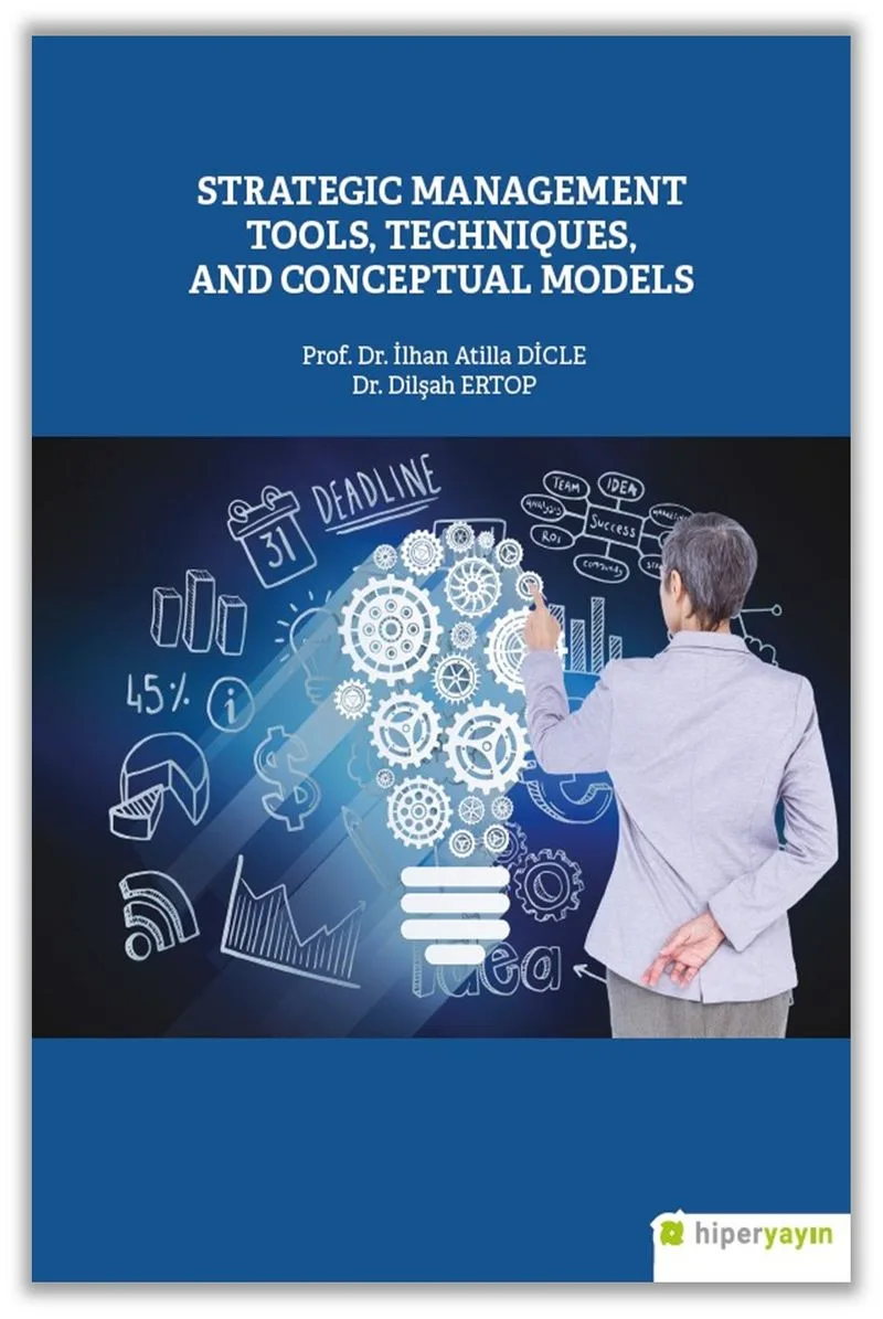 Strategic Management Tools, Techniques and Conceptual Models