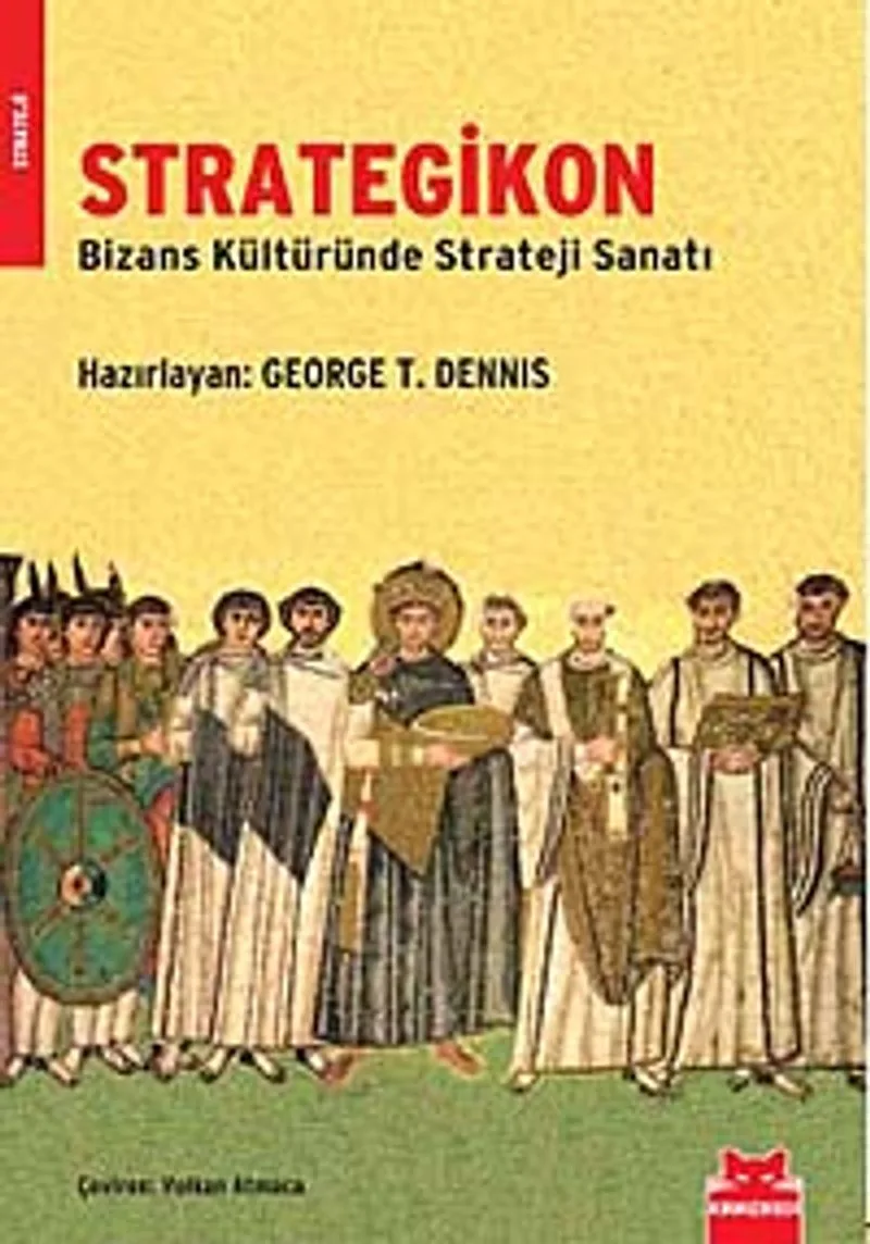 Strategikon Bizans Kültüründe Strateji Sanatı