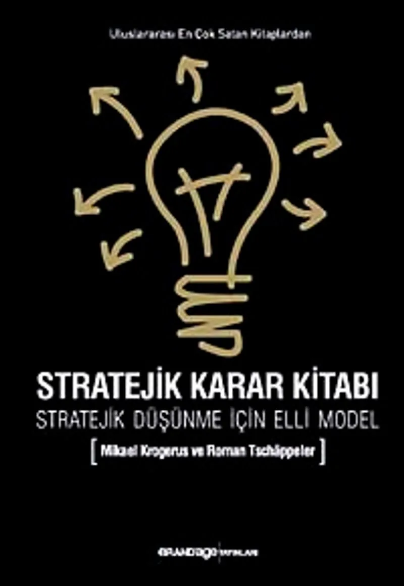Stratejik Karar Kitabı Stratejik Düşünme İçin Elli Model