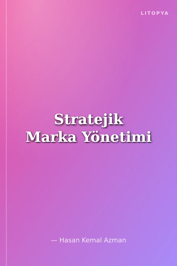 Stratejik Marka Yönetimi