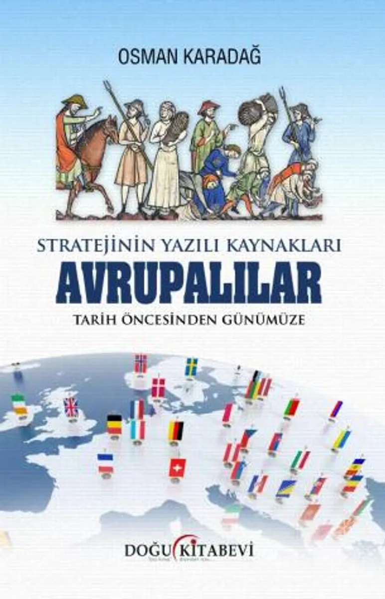 Stratejinin Yazılı Kaynakları/ AVRUPALILAR /Tarih Öncesinden Günümüze