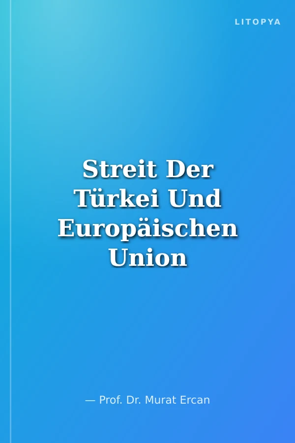 Streit Der Türkei Und Europäischen Union Um Zypern İm Östlıchen Mittelmeer