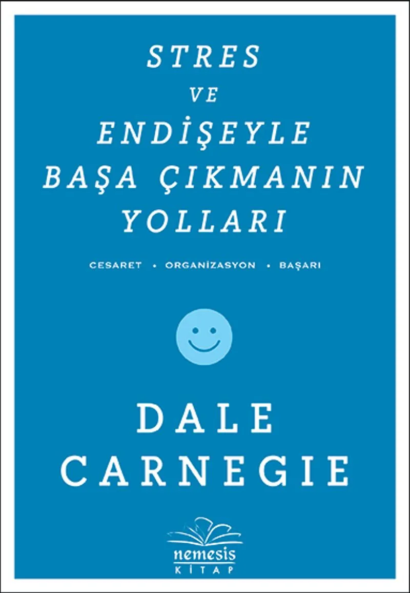 Stres ve Endişeyle Başa Çıkmanın Yolları