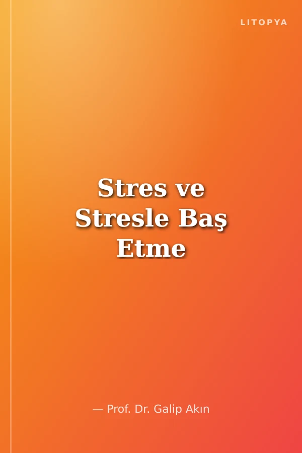Stres ve Stresle Baş Etme