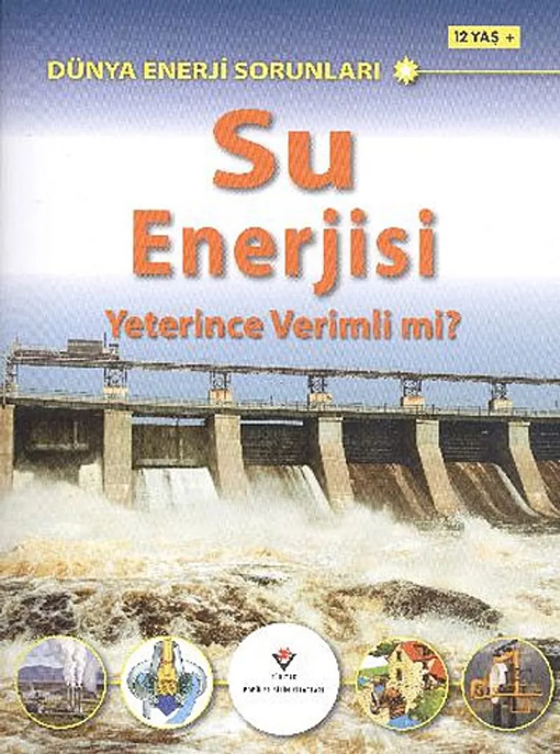 Su Enerjisi Yeterince Verimli Mi? Dünya Enerji Sorunları