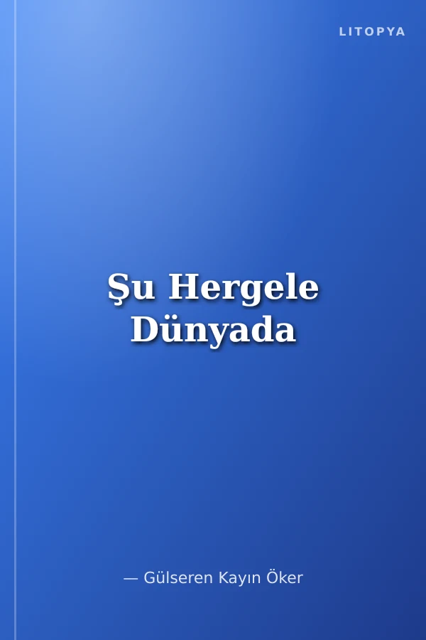 Şu Hergele Dünyada
