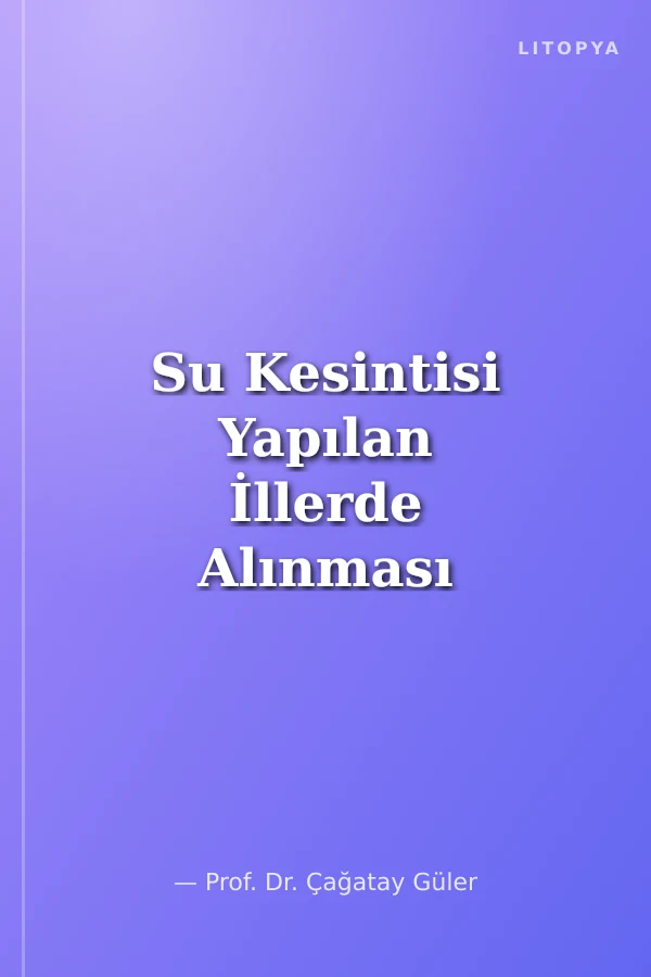 Su Kesintisi Yapılan İllerde Alınması Gereken Halk Sağlığı Önlemleri