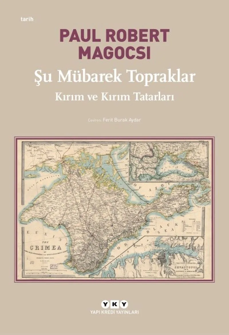 Şu Mübarek Topraklar Kırım ve Kırım Tatarları