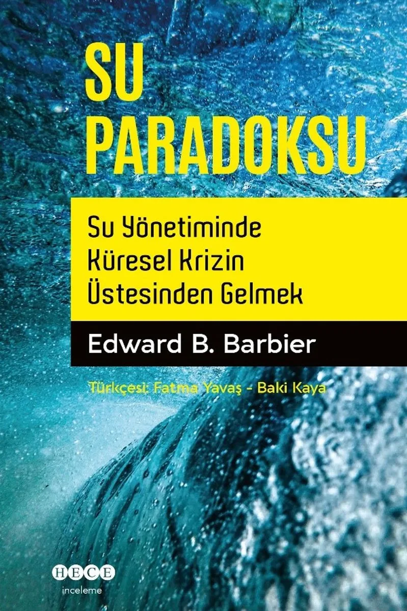 Su Paradoksu Su Yönetiminde Küresel Krizin Üstesinden Gelmek