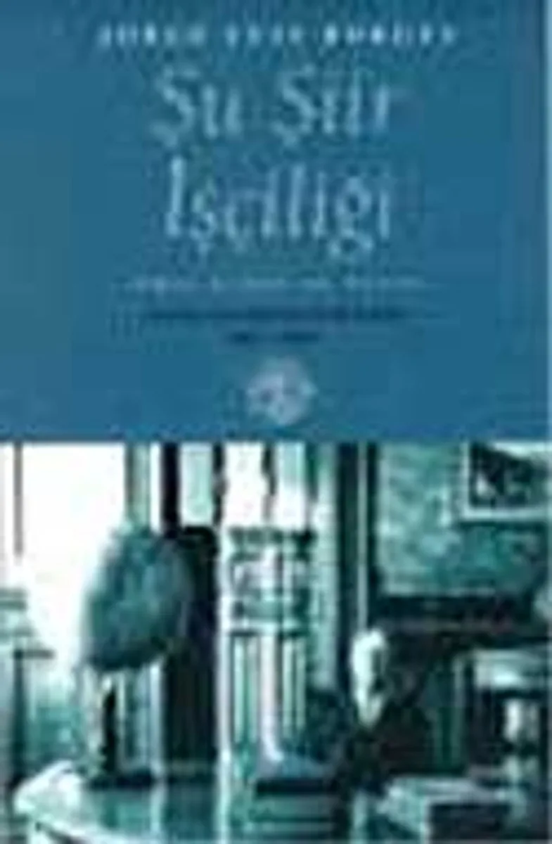 Şu Şiir İşçiliği /Charles Eliot Norton Konferansları 1967-1968