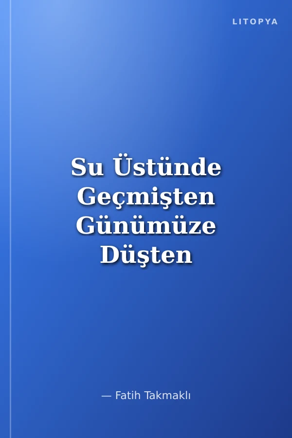 Su Üstünde Geçmişten Günümüze Düşten Gerçeğe Kruvaziyer Gemileri