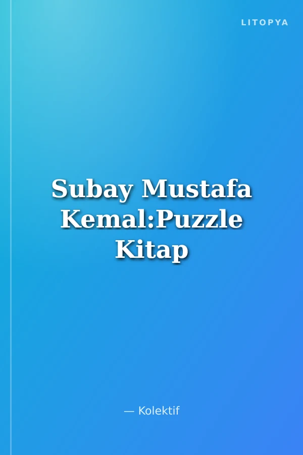 Subay Mustafa Kemal:Puzzle Kitap