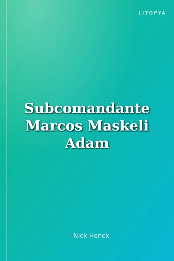 Subcomandante Marcos Maskeli Adam