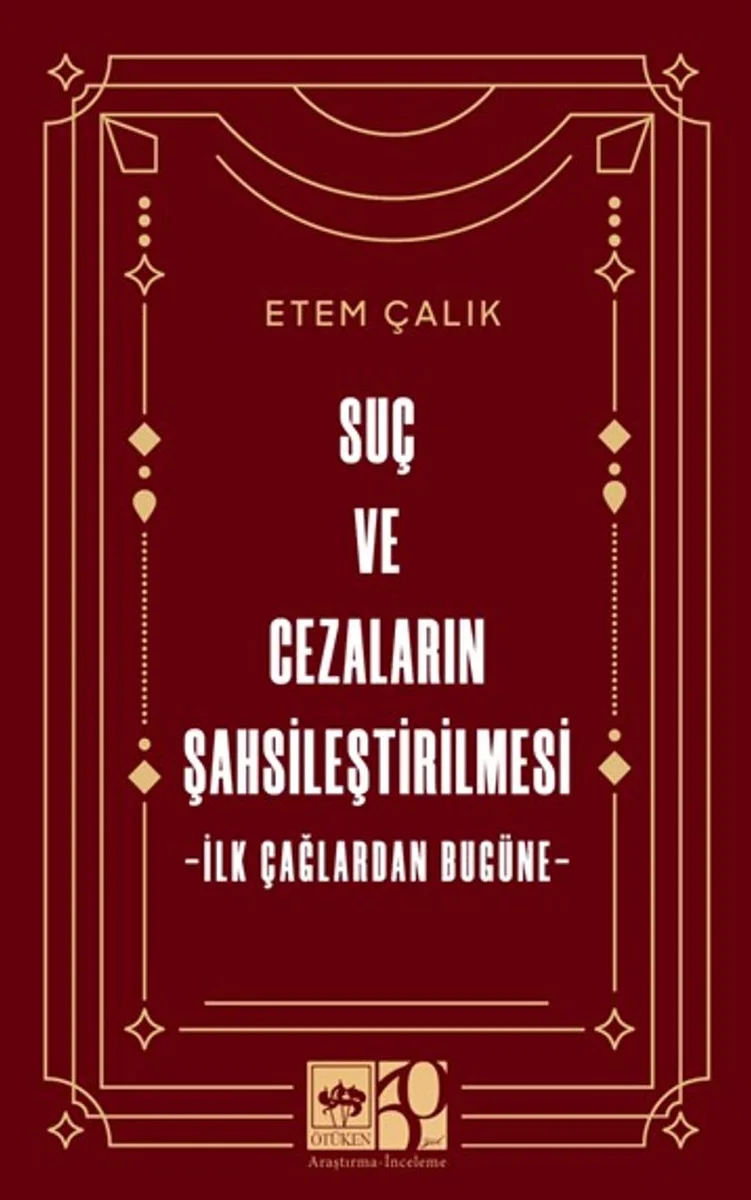Suç ve Cezaların Şahsileştirilmesi İlk Çağlardan Bugüne