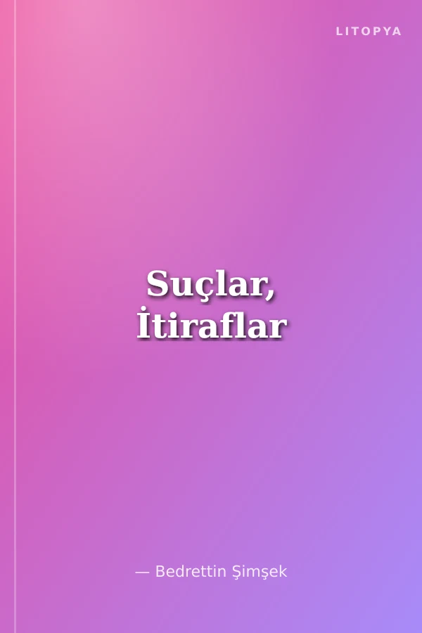 Suçlar, İtiraflar