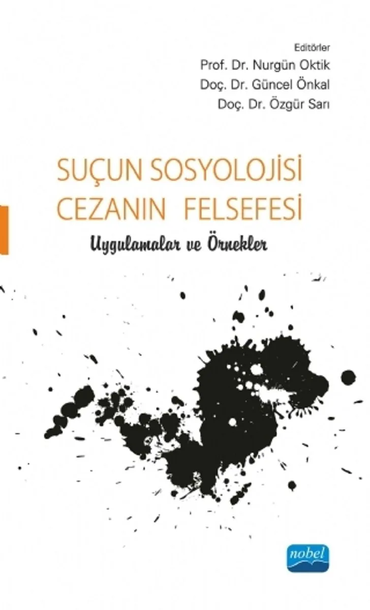Suçun Sosyolojisi, Cezanın Felsefesi Uygulamalar ve Örnekler
