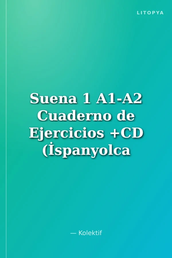 Suena 1 A1-A2 Cuaderno de Ejercicios +CD (İspanyolca Temel ve Orta-Alt Seviye Çalışma Kitabı +CD)
