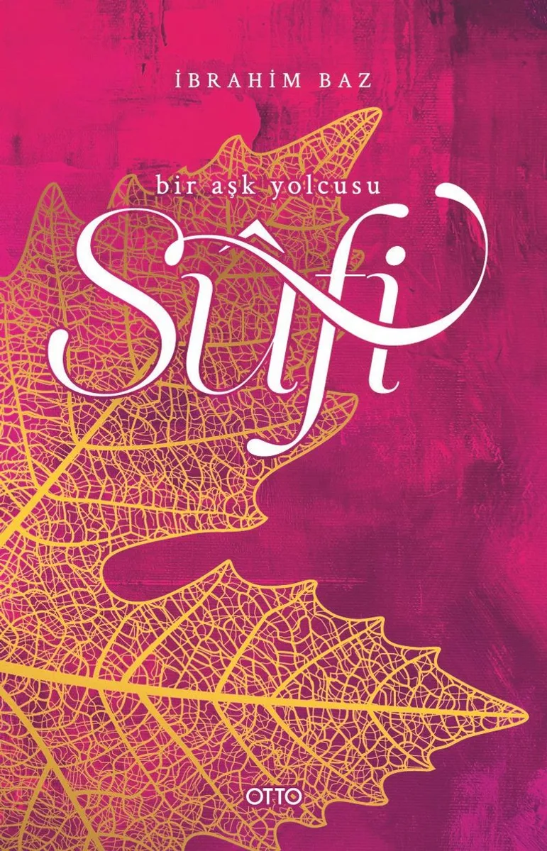 Sufi Bir Aşk Yolcusu