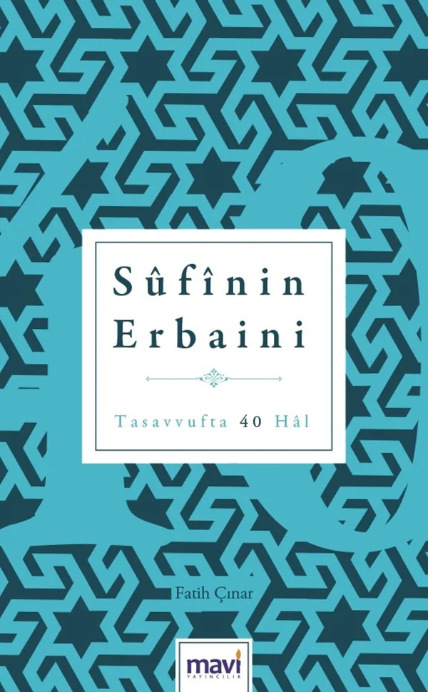 Sufi'nin Erbaini Tasavvufta 40 Hal
