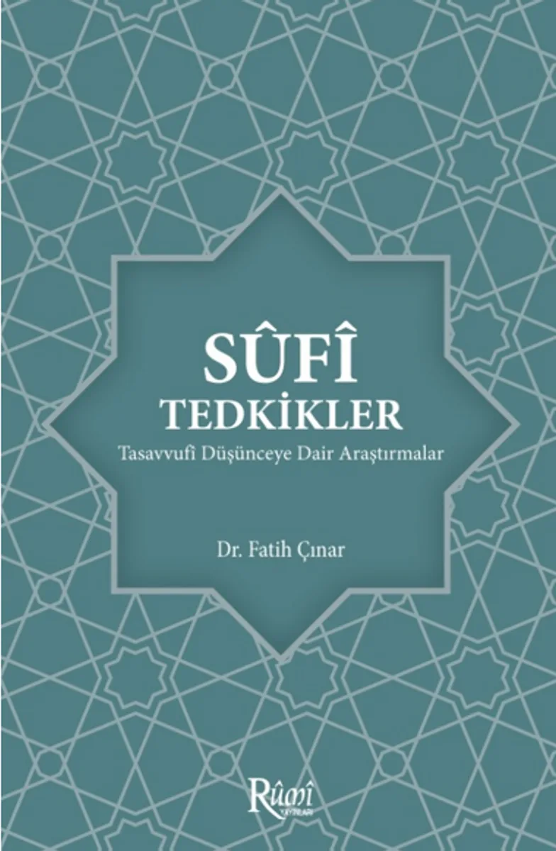 Sufi Tedkikler Tasavvufi Düşünceye Dair Araştırmalar