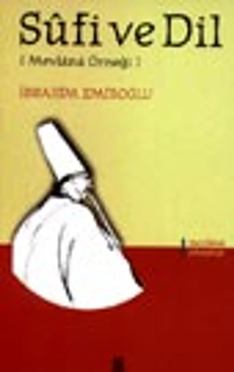 Sufi ve Dil [Mevlana Örneği]