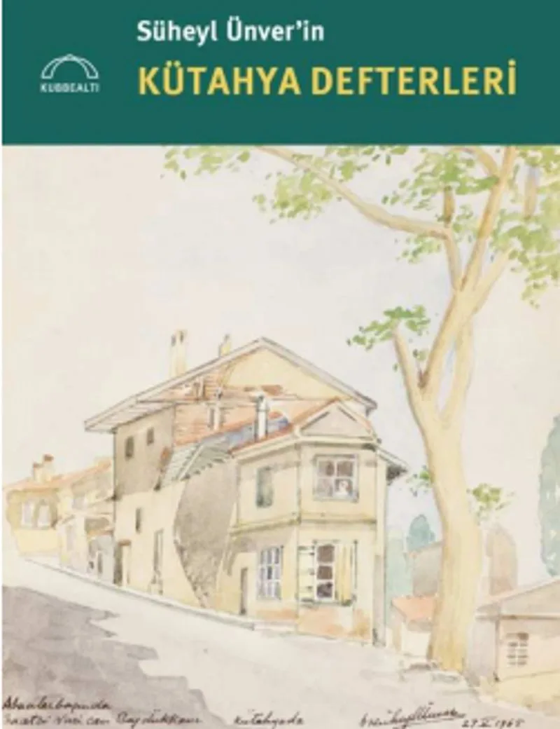 Süheyl Ünver'in Kütahya Defterleri