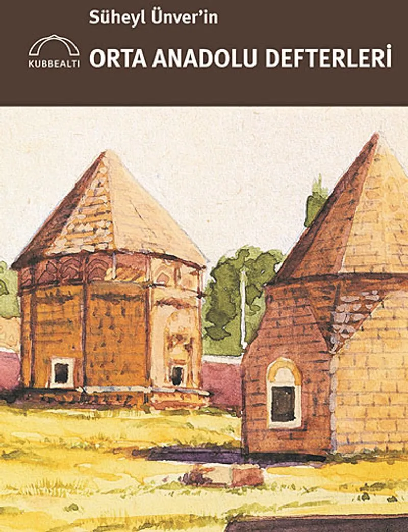Süheyl Ünver'in Orta Anadolu Defterleri