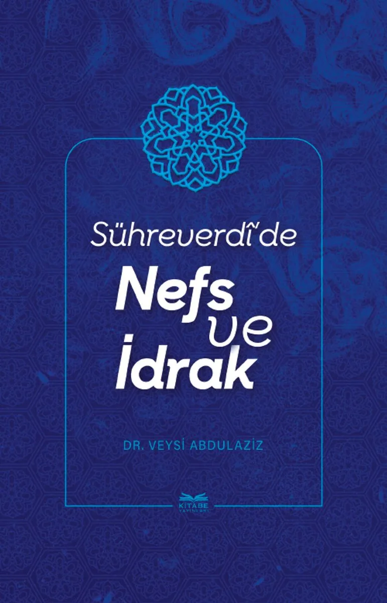 Sühreverd&icirc;'de Nefs ve İdrak