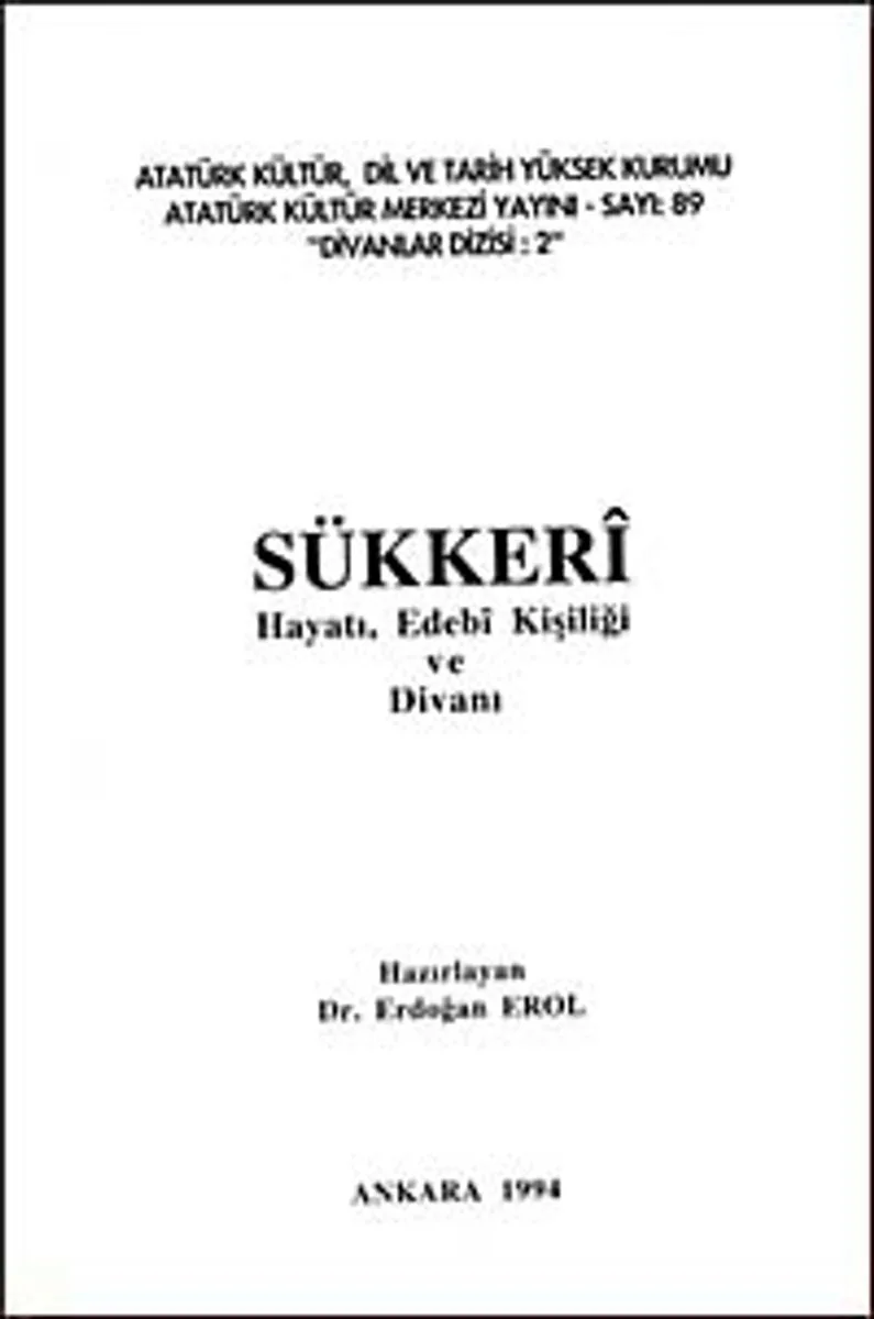 Sükkeri Hayatı, Edebi Kişiliği ve Divanı